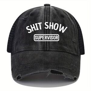Shit Show Supervisor Print Trucker Hat - Adjustable Mesh Back Vintage Washed Cap